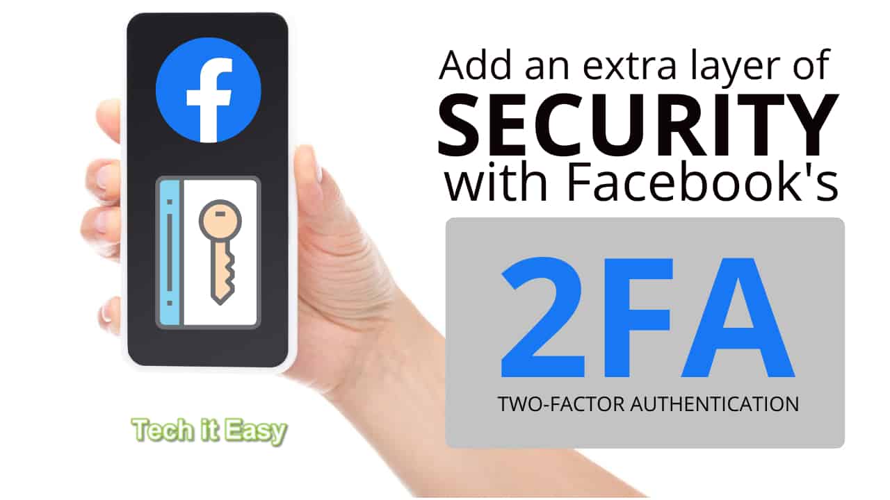 Facebook 2FA - Tech it Easy