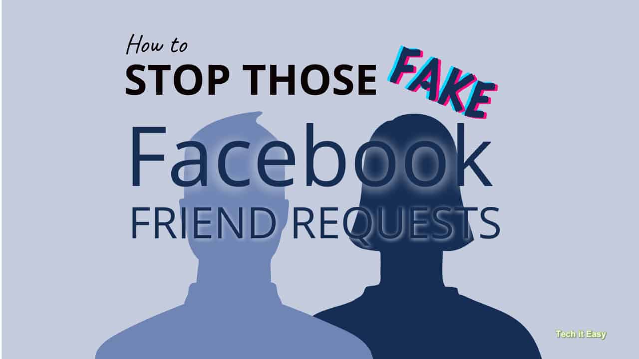 Stop Fake Facebook Friend Requests